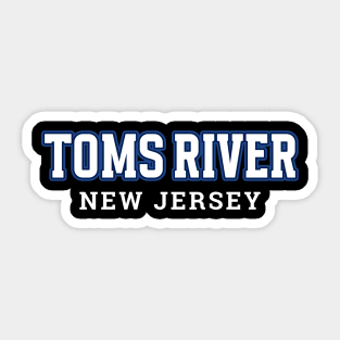 TOMS RIVER Sticker